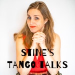 Stine's Tango Talks