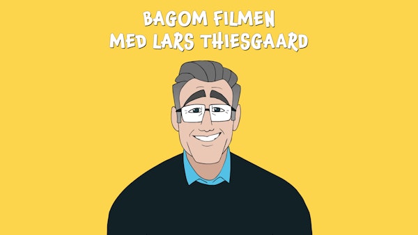 Bagom Filmen med Lars Thiesgaard